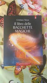Il Libro delle bacchette magiche Cristiano Tenca