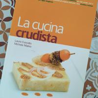 LA CUCINA CRUDISTA - L. Cuccato M. Maino