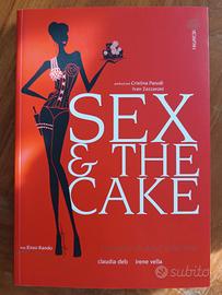 Sex & the Cake, manuale di dolce seduzione
