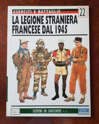 Uniformi LA LEGIONE STRANIERA FRANCESE DAL 1945