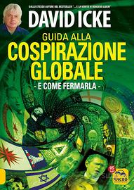 La guida di David Icke alla cospirazione globale