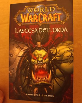 Libro Warcraft L'Ascesa Dell'Orda
