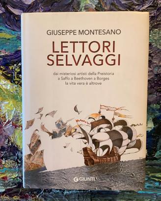 Montesano Lettori selvaggi Dai misteriosi artisti
