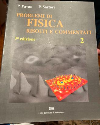 Problemi di fisica risolti e commentati III ediz.