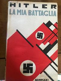 Adolph Hitler: La mia battaglia  Mi, Bompiani 1940