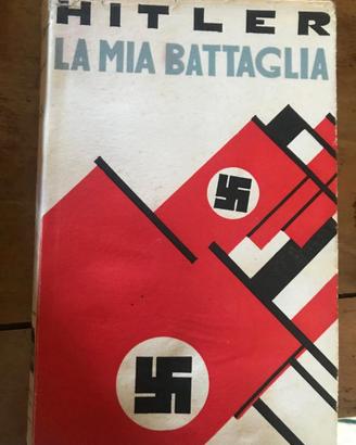 Adolph Hitler: La mia battaglia  Mi, Bompiani 1940
