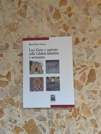 Luci d'arte e sapienza nella Calabria bizantina e
