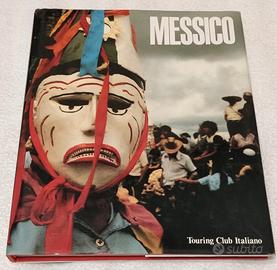 Libro" Messico "Touring Club Italiano 1982