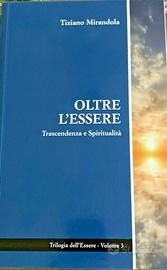TIZIANO MIRANDOLA - TRILOGIA DELL'ESSERE - 3 LIBRI