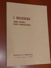 "I Minerali: come pulirli, come conservarli",