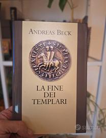 La fine dei templari - Andreas Beck