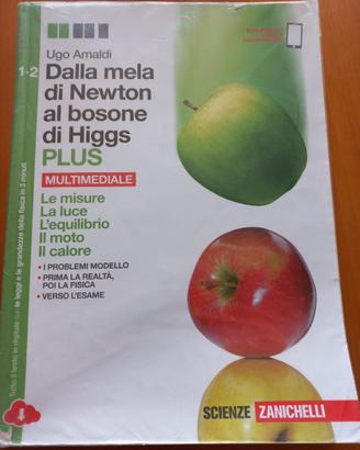 1 + 2 Dalla mela di Newton al bosone di Higgs