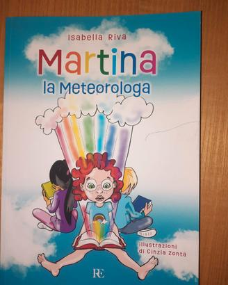 Martina e la meteorologia- Isabella RIva- REditore