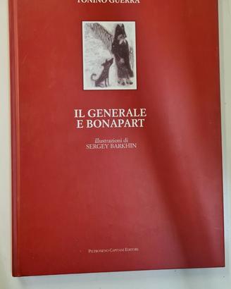TONINO GUERRA - Il Generale e Bonapart