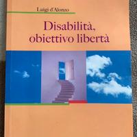 Libro: "Disabilità, obiettivo libertà"