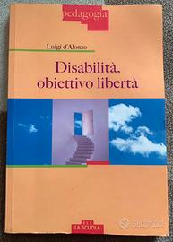 Libro: "Disabilità, obiettivo libertà"