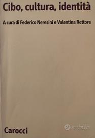 Cibo, Cultura, identità F.Neresini V.Rettore