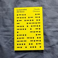 La banalità del bene - Claudio Chianese