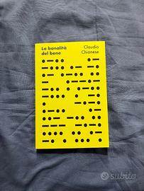 La banalità del bene - Claudio Chianese