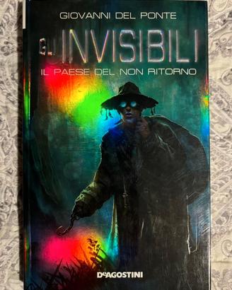 Gli Invisibili – Il Paese del Non Ritorno