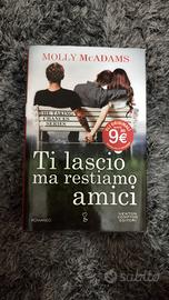 Ti lascio ma restiamo amici - Molly McAdams