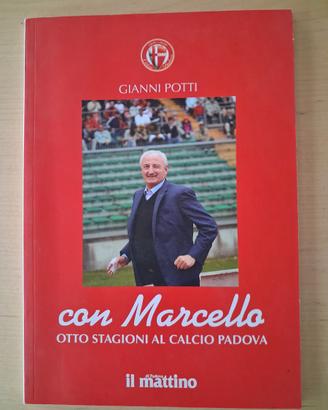 Con Marcello otto stagioni al calcio Padova