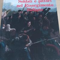 Soldati e pittori del Risorgimento italiano