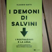I demoni di Salvini , I postnazisti e la Lega