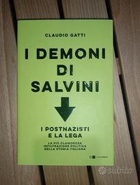 I demoni di Salvini , I postnazisti e la Lega