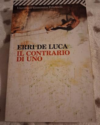 Il contrario di uno - Erri De Luca