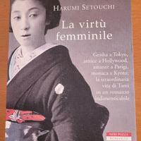 H. Setouchi - "La virtù femminile" - Neri Pozza.