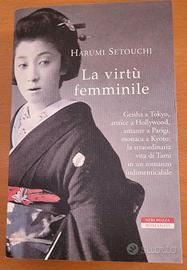 H. Setouchi - "La virtù femminile" - Neri Pozza.