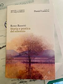 Storia e pratica del Silenzio - Remo Bassetti