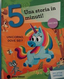 Una storia di 5 minuti - "Unicorno dove sei?"