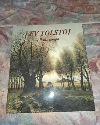 Lev Tolstoj e il suo tempo - Carlo Bo