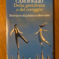 Gianrico Carofiglio - Della gentilezza e del corag