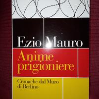 ezio Mauro Anime prigioniere