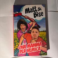 Libro “Una mamma per nemica” - Matt&Bise
