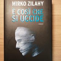 È così che si uccide, Mirko Zilahy