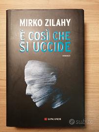 È così che si uccide, Mirko Zilahy