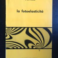 Aldo Mondina"La Fotoelasticità" Rivista di meccani