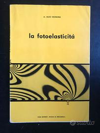 Aldo Mondina"La Fotoelasticità" Rivista di meccani
