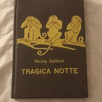 Tragica notte  di Mickey Spillane