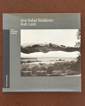 Arno Rafael Minkkinen – Body Land