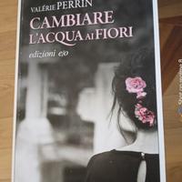 Romanzo "Cambiare l'acqua ai fiori"