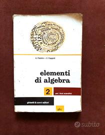 Algebra - Palatini e Faggioli - volume 2 - 1974