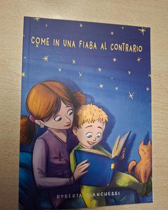 come in una fiaba al contrario