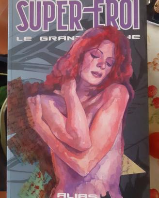 Fumetti Supereroi le Grandi Saghe
