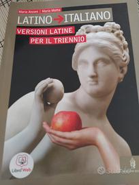 Latino->Italiano. Versioni latine per il triennio