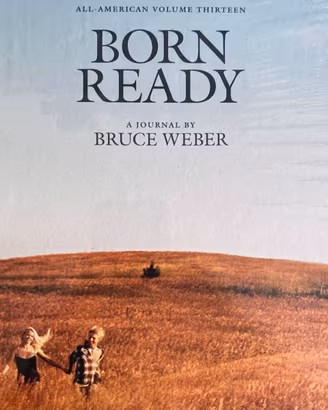 Bruce Weber, Born Ready teNeues 2013, sigillato